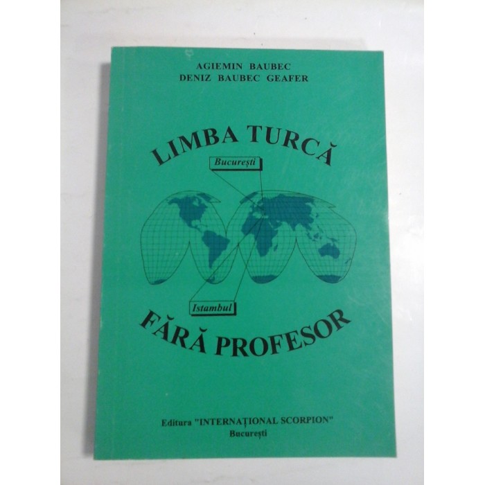   LIMBA  TURCA  fara profesor  -  Agiemin  BAUBEC * Deniz Baubec GEAFER 